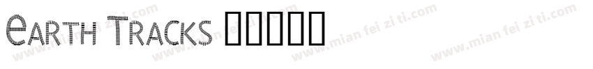 Earth Tracks字体转换